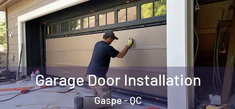  Garage Door Installation Gaspe - QC