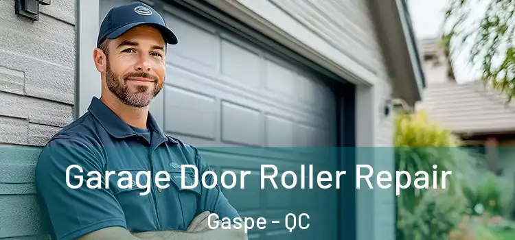  Garage Door Roller Repair Gaspe - QC