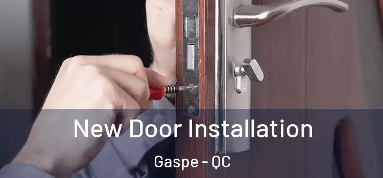  New Door Installation Gaspe - QC