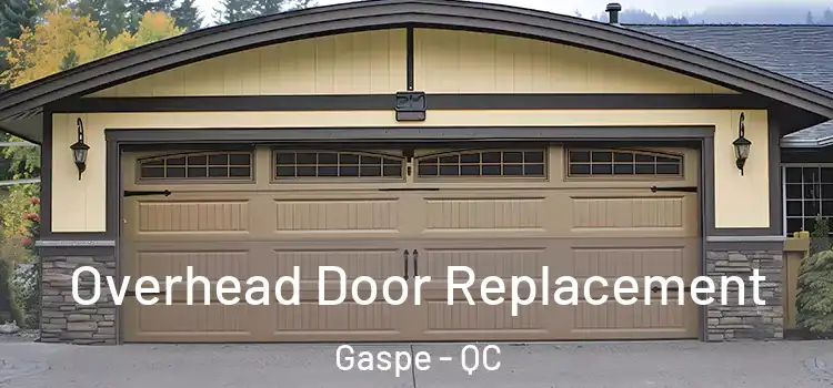  Overhead Door Replacement Gaspe - QC
